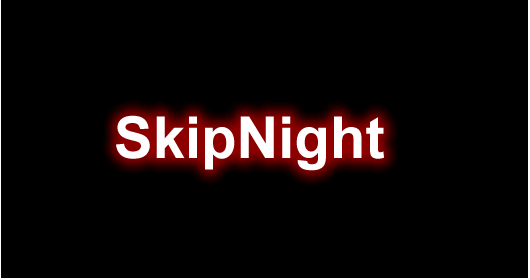 SkipNight –  跳过之夜插件